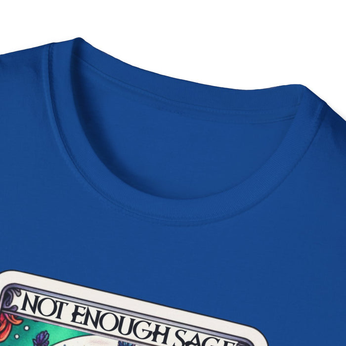 Not Enough Sage For This Shit Tarot T-Shirt - funny t-shirt by Cheeky Business