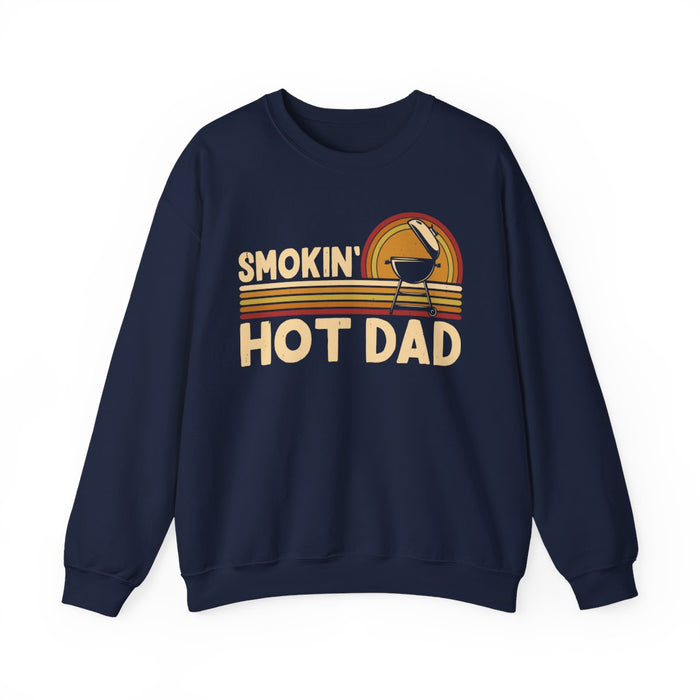Smokin' Hot Dad BBQ Sweatshirt - funny sweatshirt by Cheeky Business