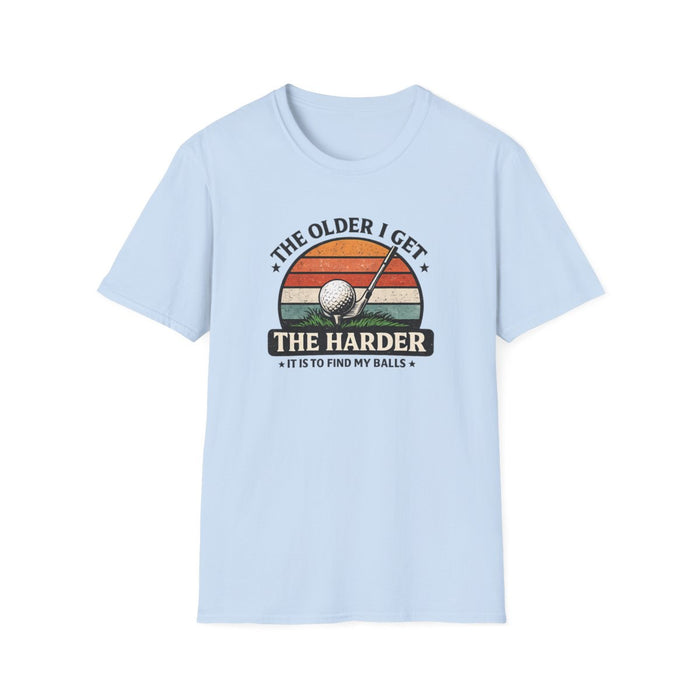 The Older I Get The Harder It Is to Find My Balls Golf T-Shirt - funny t-shirt by Cheeky Business