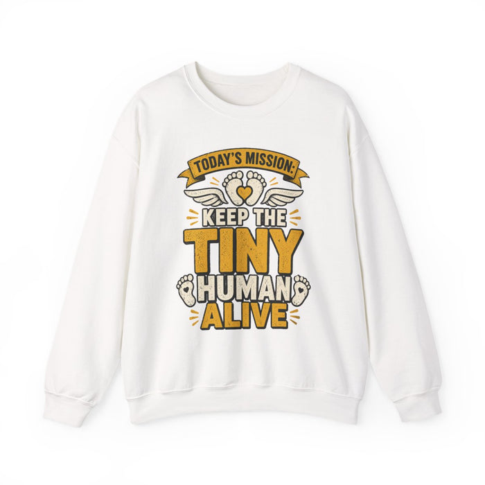 Today's Mission: Keep The Tiny Humans Alive Sweatshirt - funny sweatshirt by Cheeky Business