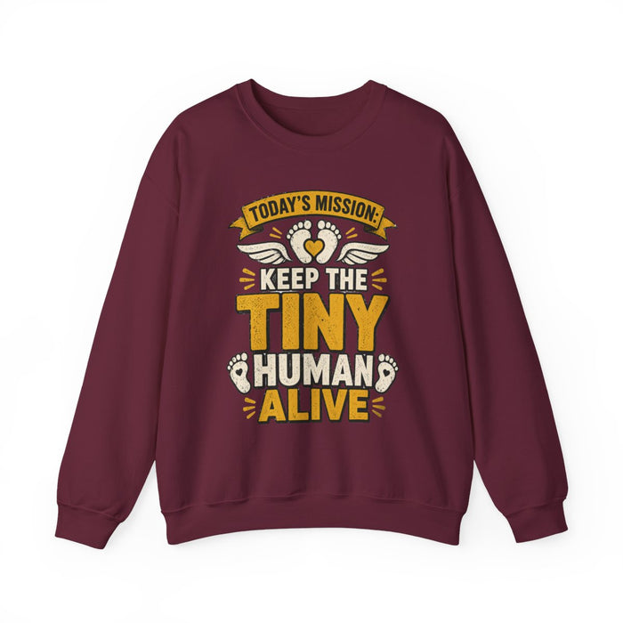 Today's Mission: Keep The Tiny Humans Alive Sweatshirt - funny sweatshirt by Cheeky Business