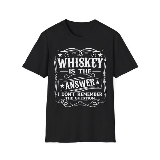 Whiskey Is the Answer T-Shirt - funny t-shirt by Cheeky Business