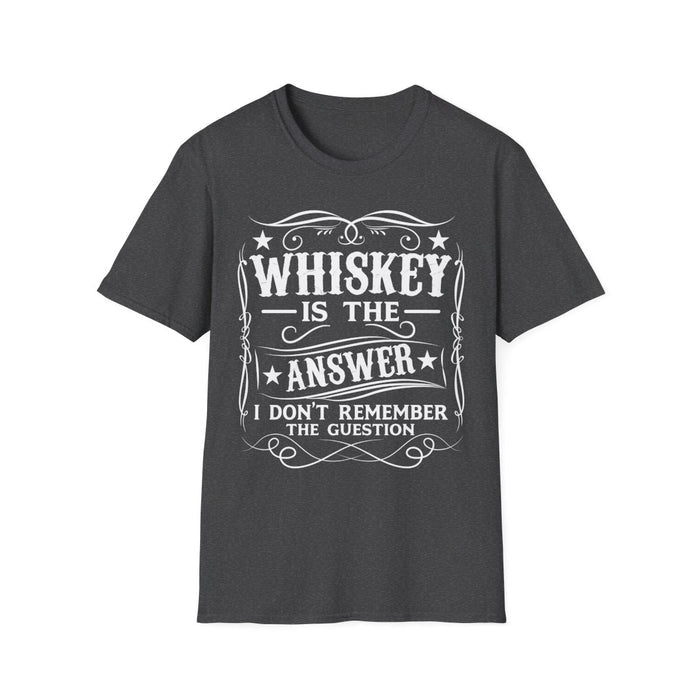 Whiskey Is the Answer T-Shirt - funny t-shirt by Cheeky Business
