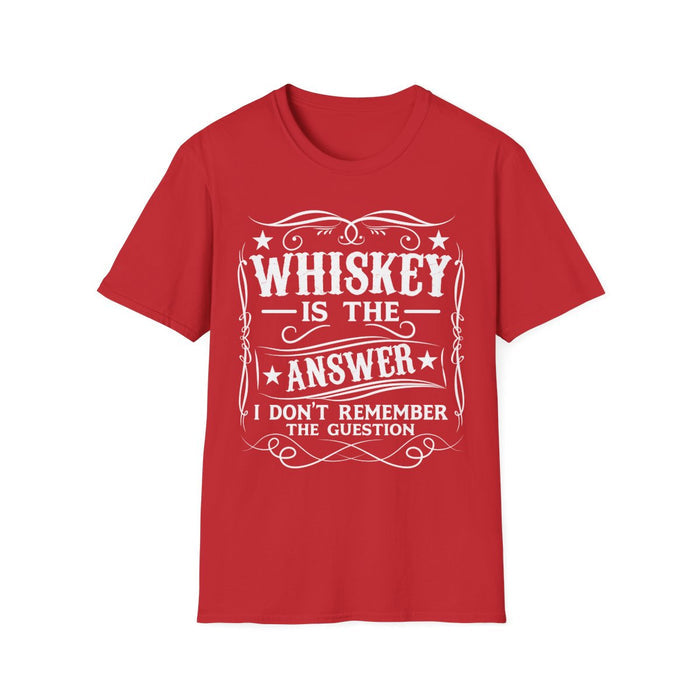 Whiskey Is the Answer T-Shirt - funny t-shirt by Cheeky Business