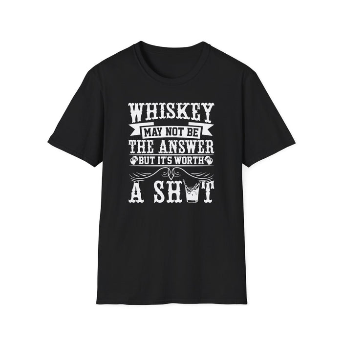 Whiskey May Not Be the Answer But It's Worth a Shot T-Shirt - funny t-shirt by Cheeky Business