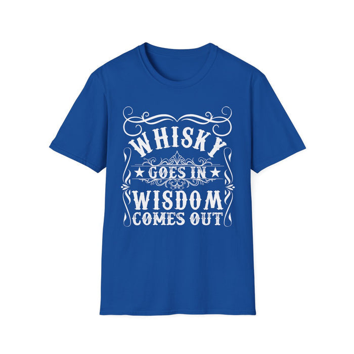 Whisky Goes In Wisdom Comes Out T-Shirt - funny t-shirt by Cheeky Business