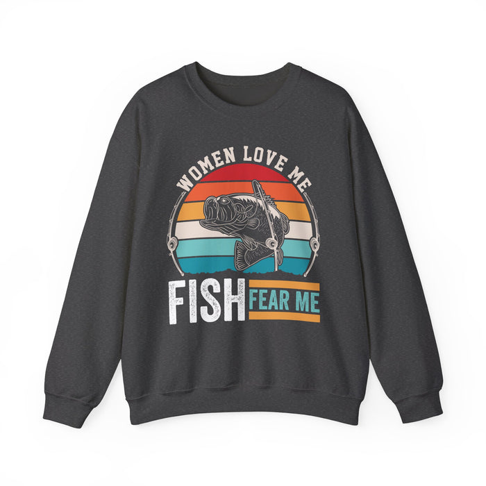 Women Love Me Fish Fear Me Fishing Sweatshirt