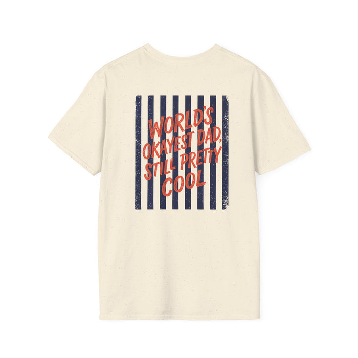 World's Okayest Dad Still Pretty Cool T-Shirt t-shirt view 3