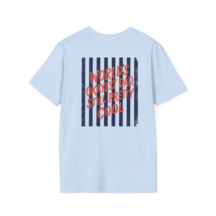 World's Okayest Dad Still Pretty Cool T-Shirt t-shirt view 4
