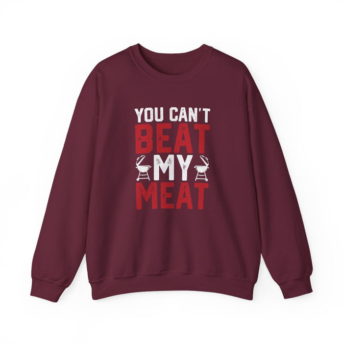 You Can't Beat My Meat BBQ Sweatshirt - funny sweatshirt by Cheeky Business
